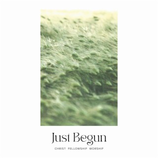 Just Begun [Hallelujah] (Live) lyrics | Boomplay Music