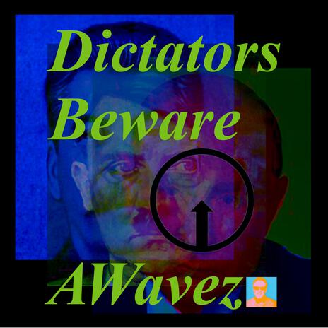 Dictators Beware | Boomplay Music