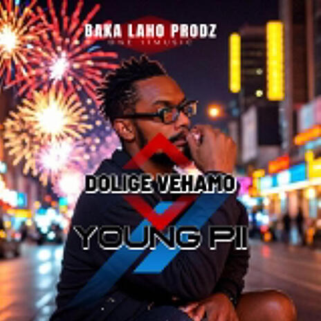 DOLIGE VEHAMO ft. YOUNG PII