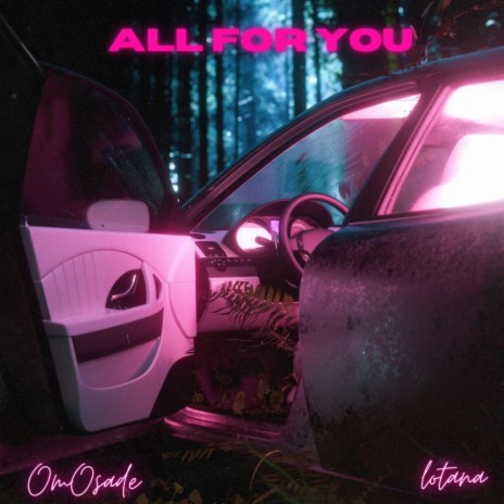 All For You ft. lotana | Boomplay Music