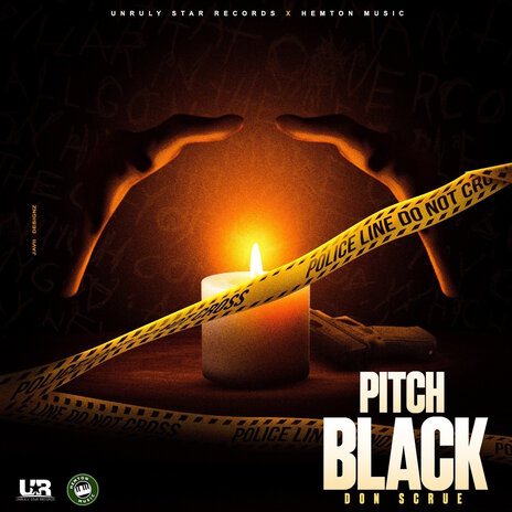 Pitch Black ft. UnrulyStar Records & Wizzy Hemton