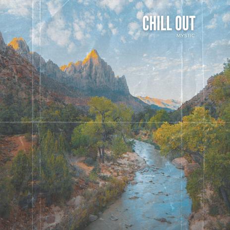 Chill Out | Boomplay Music