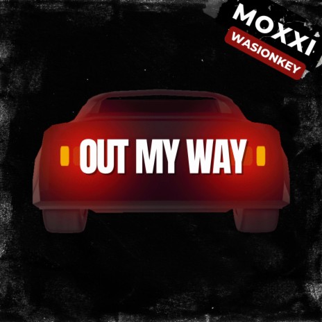 Out My Way ft. Arcanjo Beat & Wasionkey | Boomplay Music