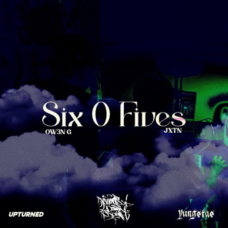 Six O Fives ft. JXTN | Boomplay Music