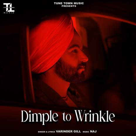 Dimple To Wrinkle ft. R Vee | Boomplay Music