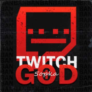 Twitch. God. (prod. by zawert)