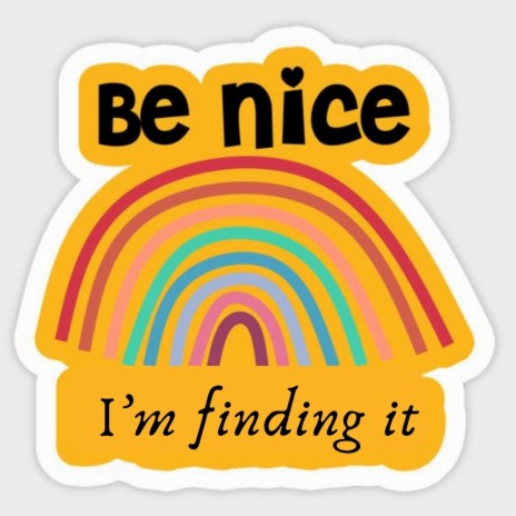 Be nice im finding it | Boomplay Music
