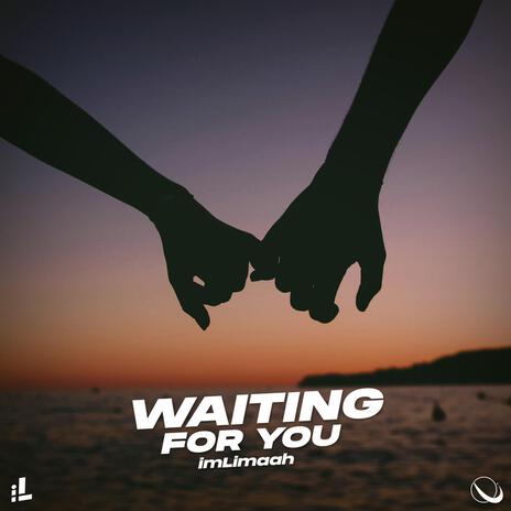 Waiting for You | Boomplay Music