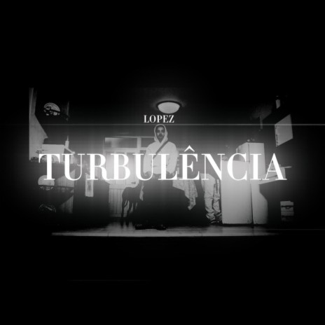 TURBULÊNCIA | Boomplay Music