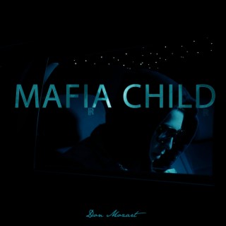 Mafia Child lyrics | Boomplay Music