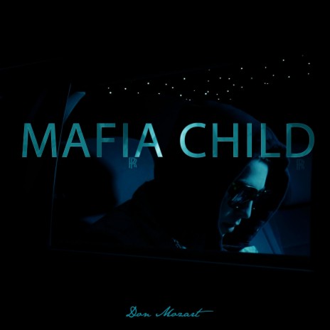 Mafia Child | Boomplay Music