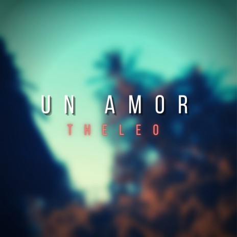 Un Amor | Boomplay Music