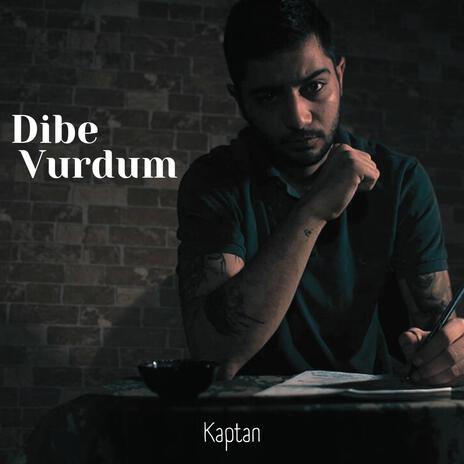 Dibe Vurdum | Boomplay Music