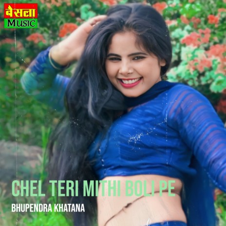 Chel Teri Mithi Boli Pe | Boomplay Music