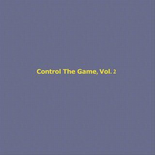 Control The Game, Vol. 2