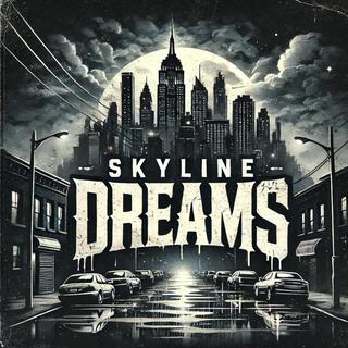 SKYLINE DREAMS lyrics | Boomplay Music