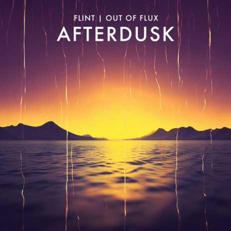 Afterdusk ft. Out of Flux