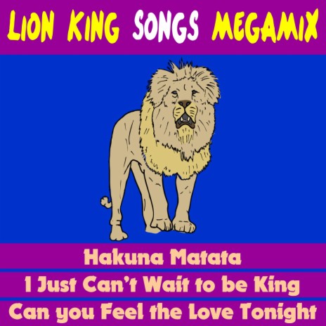 Lion King (Megamix) | Boomplay Music