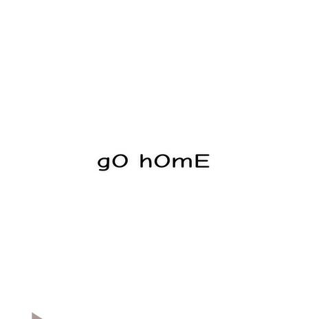 gO hOmE | Boomplay Music