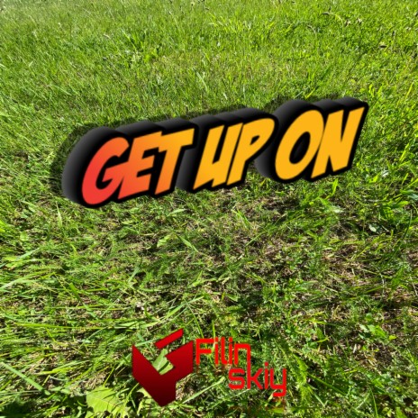 Get up on | Boomplay Music