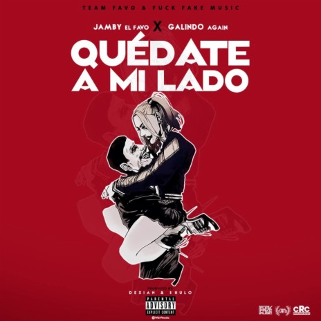Quédate A Mi Lado ft. Jamby El Favo | Boomplay Music