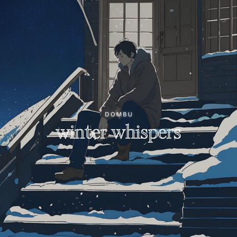 Winter whispers | Boomplay Music