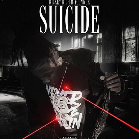 Suicide ft. Young Jr