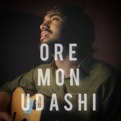 Ore Mon Udashi | Boomplay Music