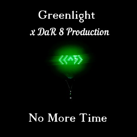 No More Time ft. DaR 8 Production | Boomplay Music