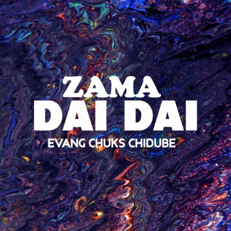 ZAMA DAI DAI | Boomplay Music