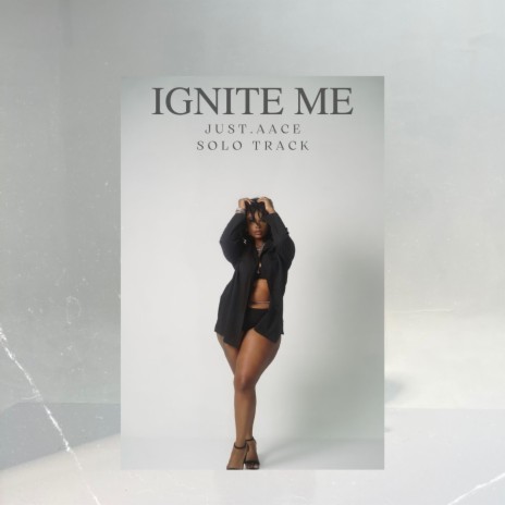 Ignite Me | Boomplay Music