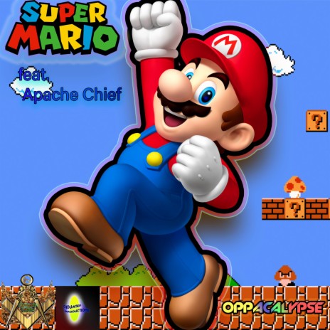 Super Mario ft. Apache Chief