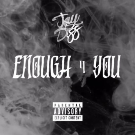 ENOUGH 4 YOU | Boomplay Music