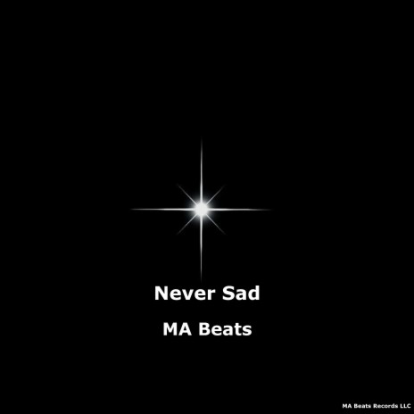 Never Sad | Boomplay Music