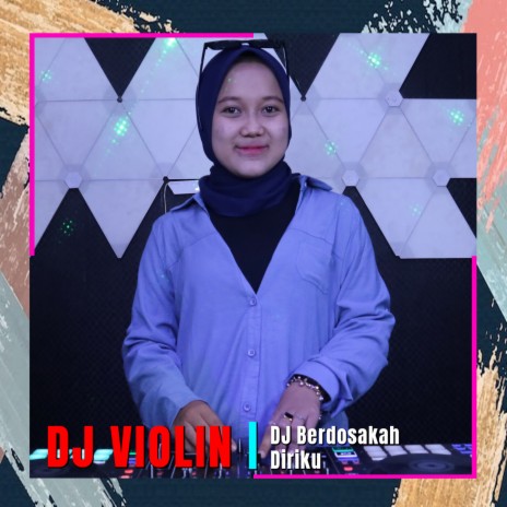 DJ Berdosakah Diriku | Boomplay Music