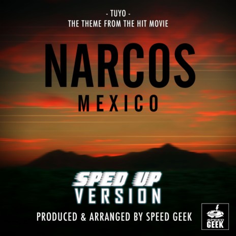 Tuyo (From Narcos Mexico) (Sped-Up Version) | Boomplay Music