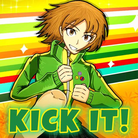 Kick It! (Chie) ft. S4MUR0TT'S FL0W | Boomplay Music