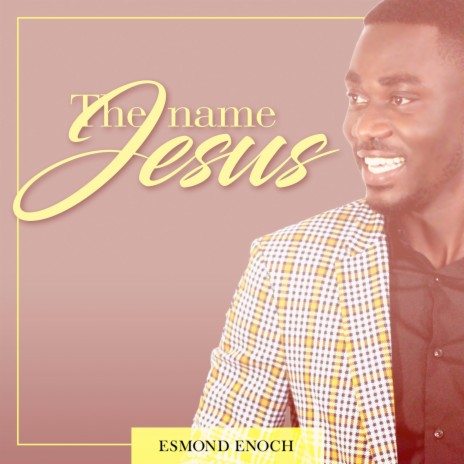 The Name Jesus | Boomplay Music