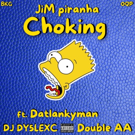 Choking ft. DatLankyMan, DJ DY5LEXC & Double AA | Boomplay Music