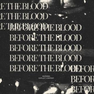 before the blood