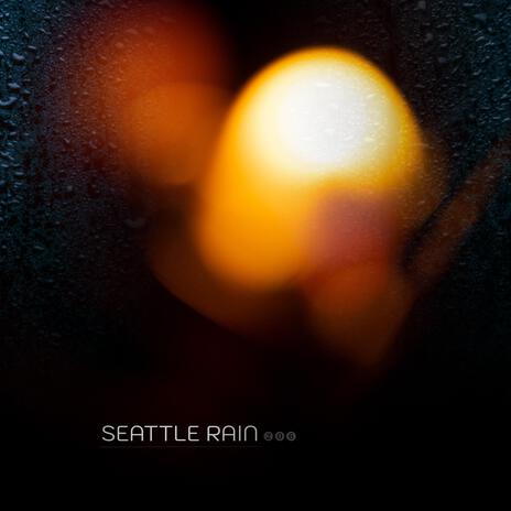 Seattle Rain | Boomplay Music