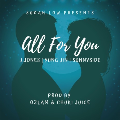 All Of You ft. Ozlam, J.Jones, Yung Gin & Sunny Side | Boomplay Music