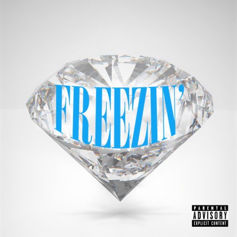 Freezin' | Boomplay Music