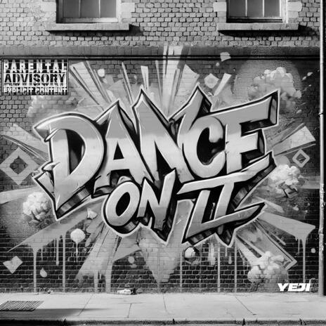 DANCE ON IT! ft. Yeji | Boomplay Music