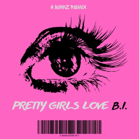 Pretty Girls love BI | Boomplay Music