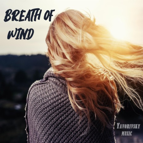 Breath Of Wind | Boomplay Music