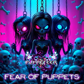 Fear of Puppets