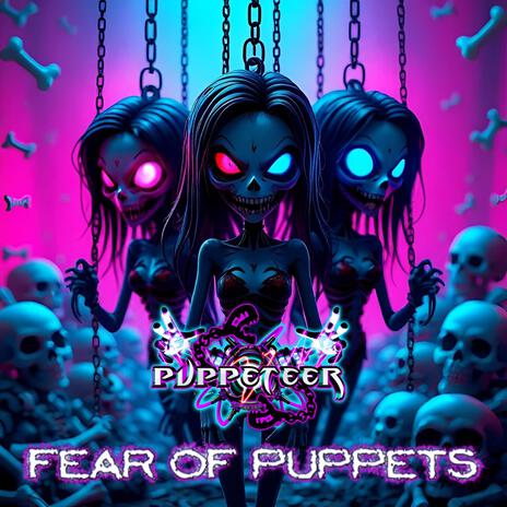 Fear of Puppets ft. DJ Blade | Boomplay Music