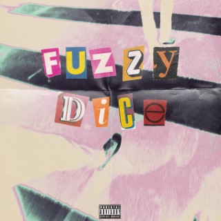 Fuzzy Dice