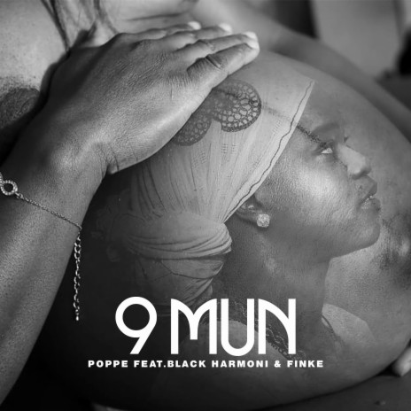 9 Mun ft. Black Harmoni & Finke | Boomplay Music